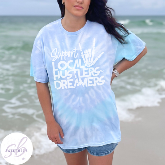 Support Local Hustlers and Dreamers Tee